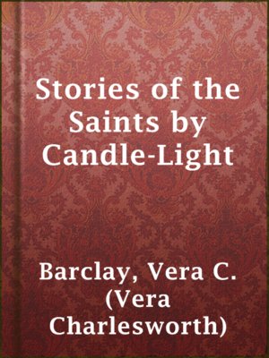 cover image of Stories of the Saints by Candle-Light